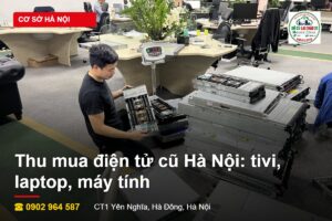 Thu mua điện tử cũ Hà Nội tivi laptop máy tính