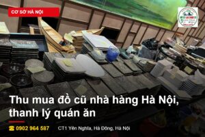 Thu mua đồ cũ nhà hàng Hà Nội thanh lý quán ăn