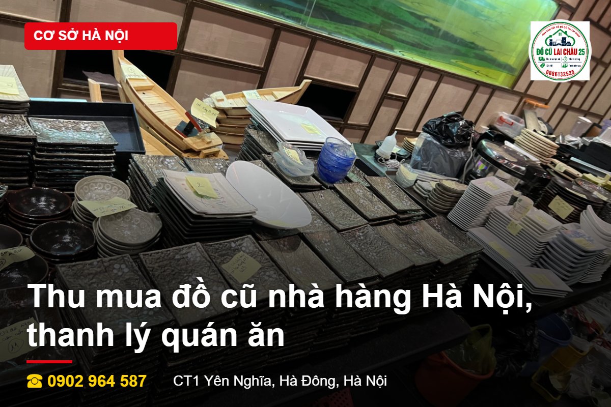 Thu mua đồ cũ nhà hàng Hà Nội thanh lý quán ăn
