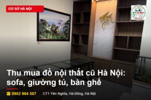 Thu mua đồ nội thất cũ Hà Nội sofa giường tủ bàn ghế