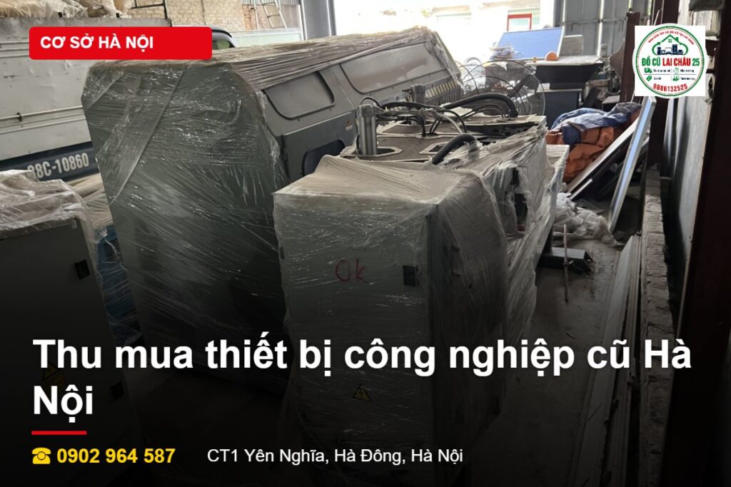 Thu mua thiết bị công nghiệp cũ Hà Nội Thu mua thiết bị công nghiệp cũ Hà Nội